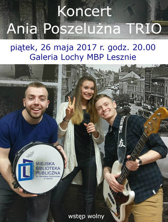 Koncert Ania Poszelużna Trio