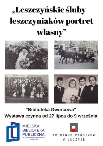 „Leszczyńskie śluby – leszczyniaków portret własny” - wystawa