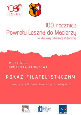 Pokaz filatelistyczny związany z 100. rocznicą Powrotu Leszna do Macierzy