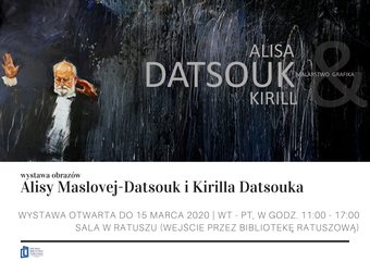 Wystawa obrazów Alisy Maslovej-Datsouk i Kirilla Datsouk