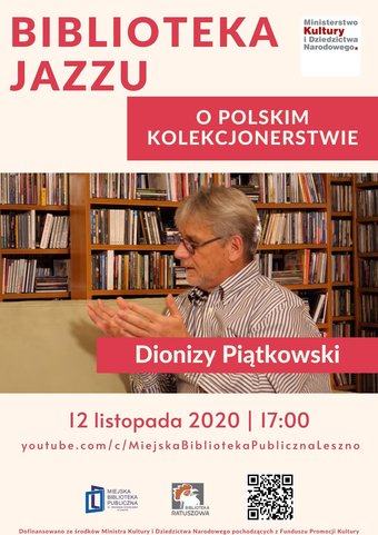 Dionizy Piątkowski o polskim kolekcjonerstwie