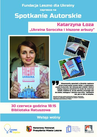 Katarzyna Łoza „Ukraina Soroczka i kiszone arbuzy”