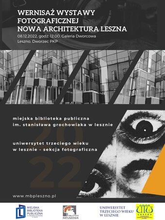Nowa architektura Leszna. Wernisaż wystawy fotograficznej