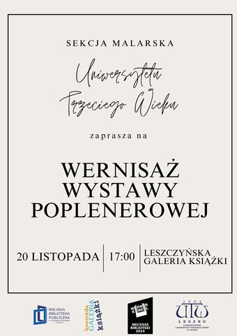 Wernisaż wystawy poplenerowej sekcji malarskiej Uniwersytetu Trzeciego Wieku w Lesznie