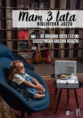 Mam 3 lata! - jubileusz Biblioteki Jazzu
