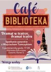 “Dramat w teatrze, dramat teatru” - spotkanie z Wojciechem Tomczykiem