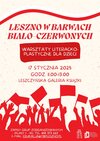 Leszno w barwach biało-czerwonych - warsztaty literacko-plastyczne dla dzieci