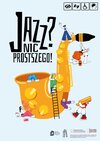 Jazz? Nic prostszego! – mamy dofinansowanie!