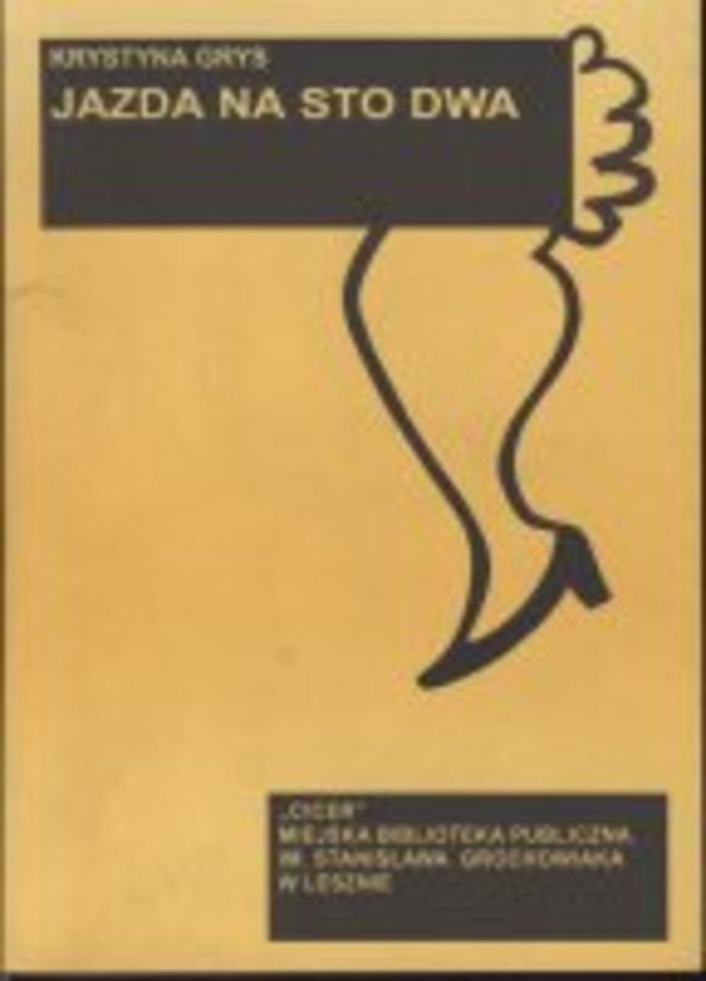 Krystyna Grys - Jazda na sto dwa