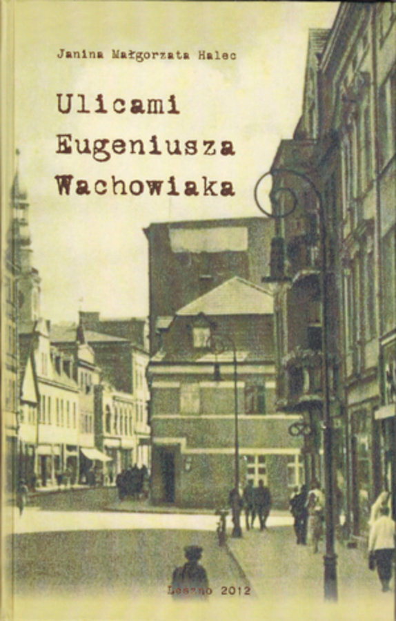 Ulicami Eugeniusza Wachowiaka