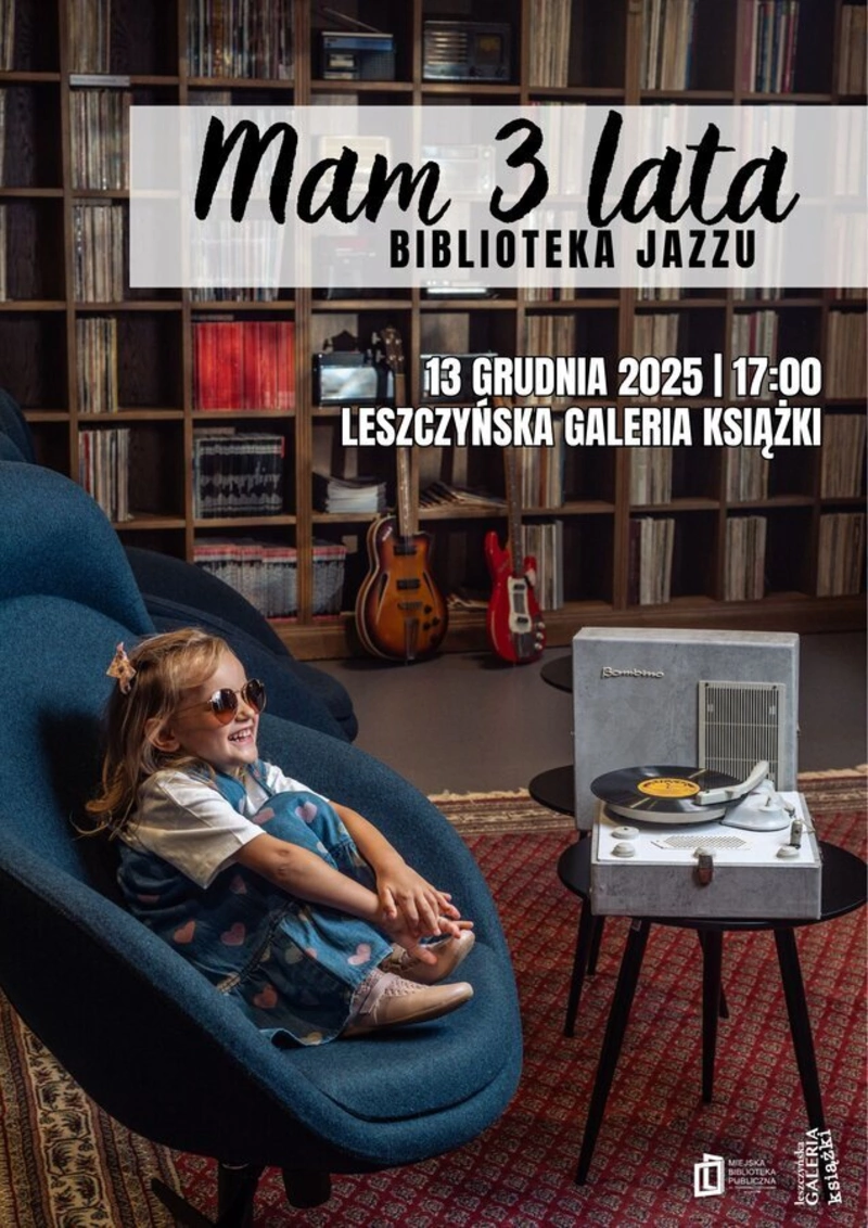 Mam 3 lata! - jubileusz Biblioteki Jazzu