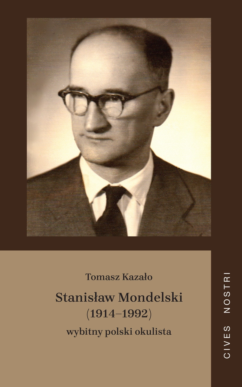 Stanisław Mondelski (1914-1992) wybitny polski okulista