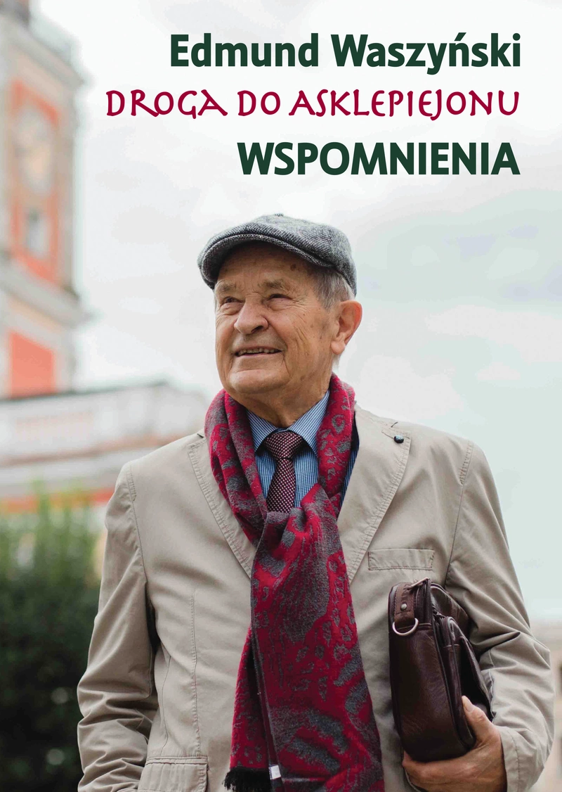 Droga do Asklepiejonu. Wspomnienia, II wydanie rozszerzone