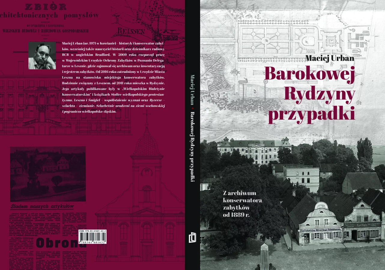 Barokowej Rydzyny przypadki. Z archiwum konserwatora zabytków od 1889 r.
