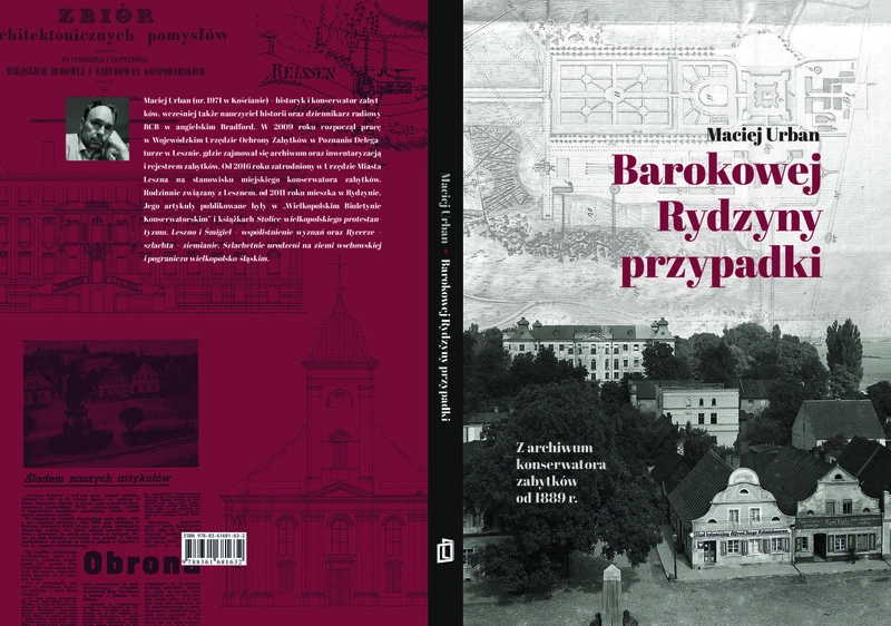 Barokowej Rydzyny przypadki. Z archiwum konserwatora zabytków od 1889 r.
