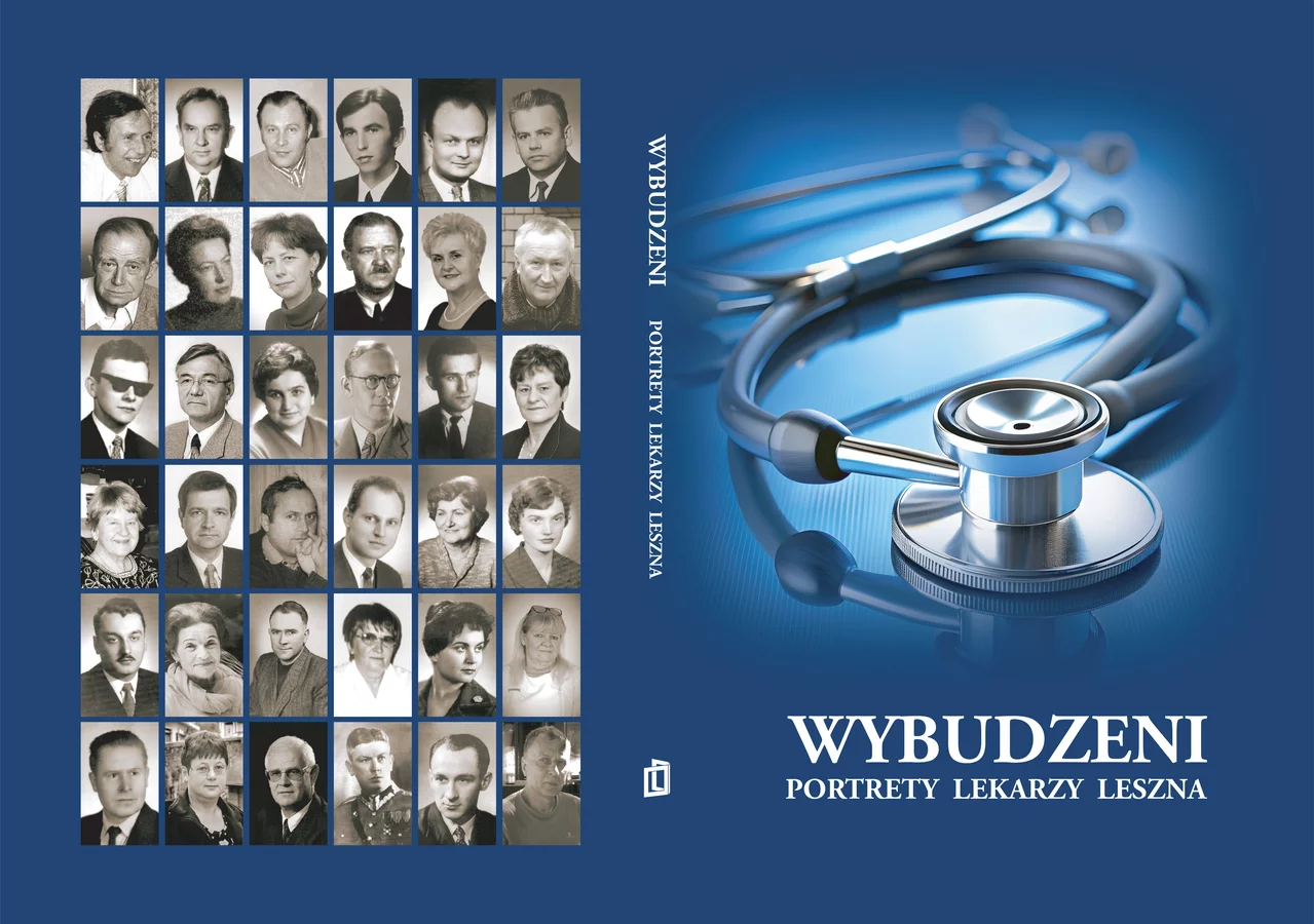 Wybudzeni. Portrety lekarzy Leszna