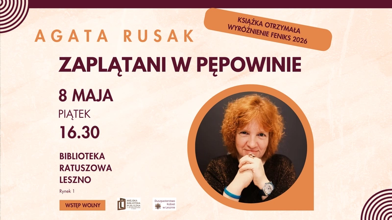 Agata Rusak - „Zaplątani w pępowinie”. Spotkanie autorskie