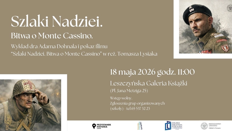 Wykład dra Adama Dohnala  i pokaz filmu “Szlaki Nadziei. Bitwa o Monte Cassino”