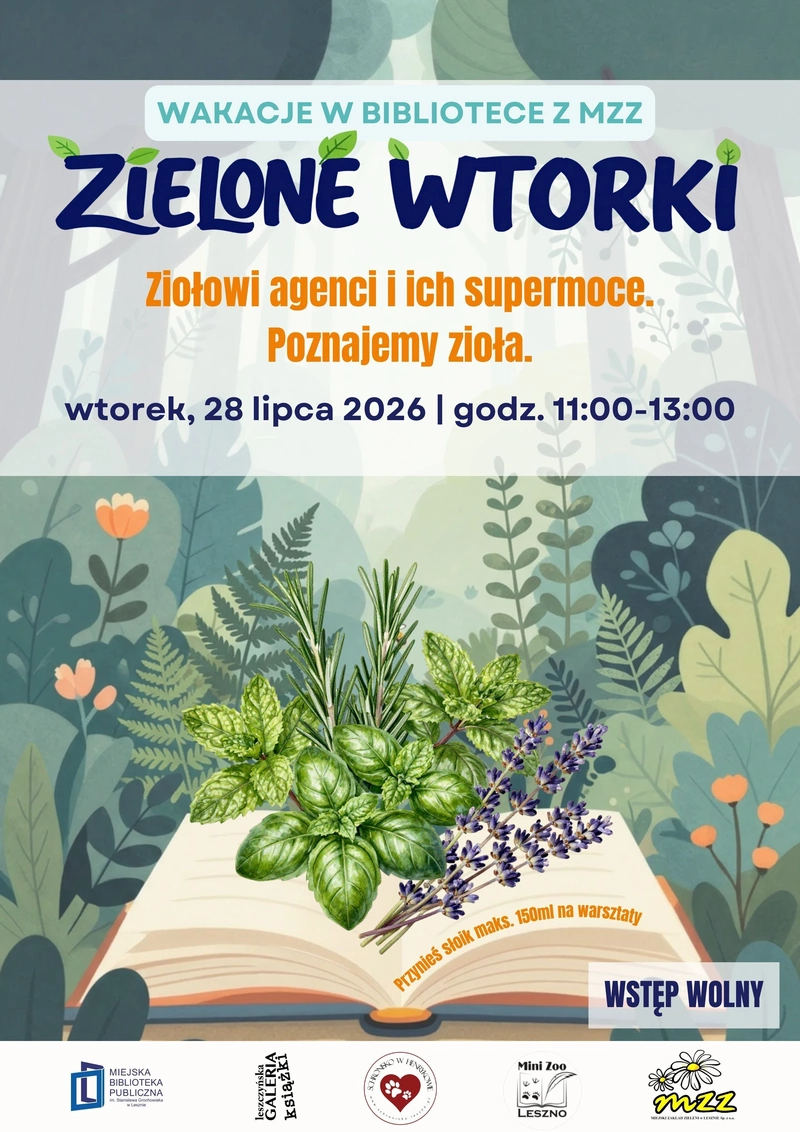 Ziołowi agenci i ich supermoce. Poznajemy zioła - kolejne spotkanie z cyklu „Zielone wtorki”