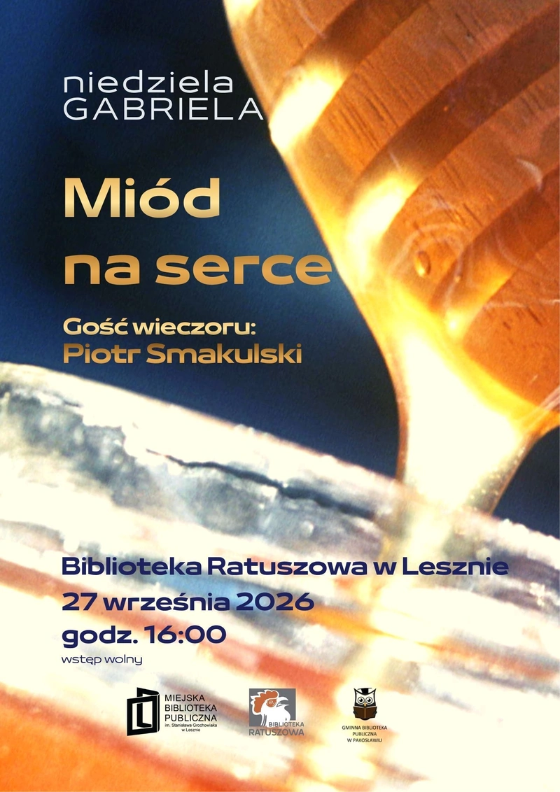 Niedziela Gabriela: Miód na serce.