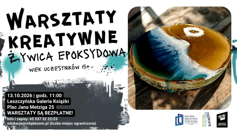 Zapisy zakończone / Żywica epoksydowa. Warsztaty kreatywne 15+