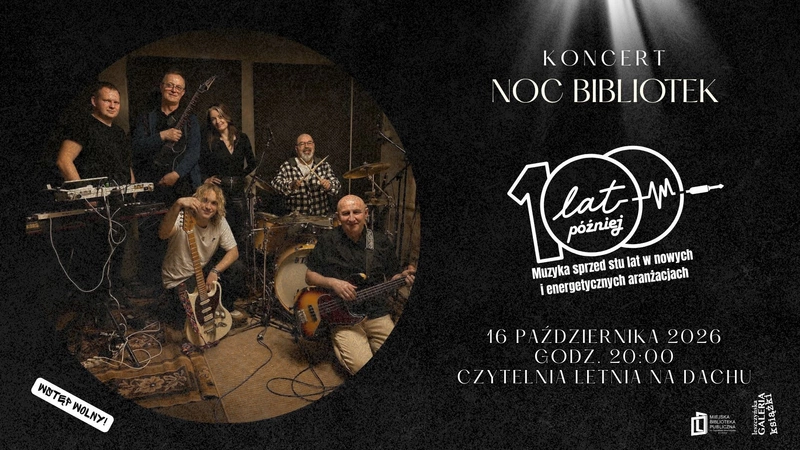 Sto Lat Później - muzyczna podróż do dawnych lat w Noc Bibliotek!